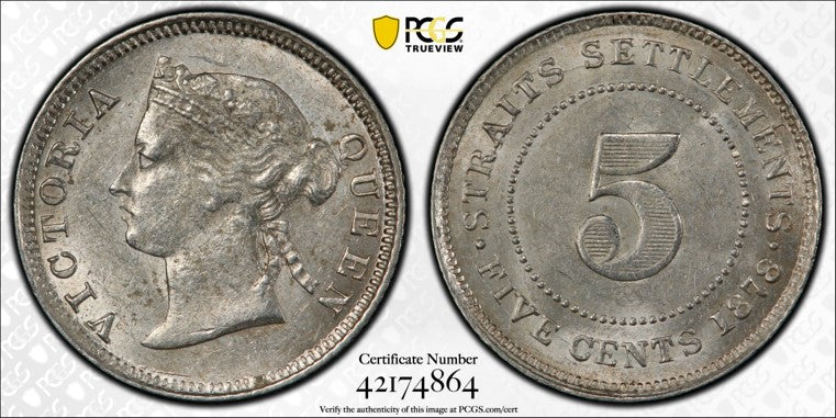Straits Settlements Victoria 1878 5 Cents PCGS AU 58