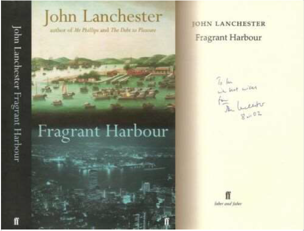 Fragrant Harbor – John Lanchester 2002 Singed 1st Edition